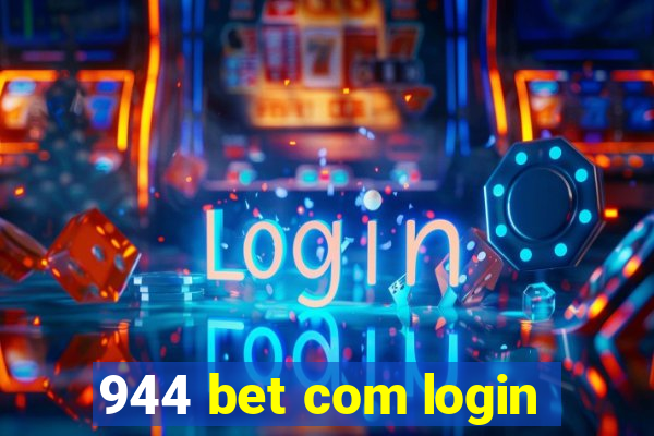 944 bet com login